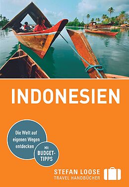 Kartonierter Einband Stefan Loose Reiseführer Indonesien von Moritz Jacobi, Mischa Loose, Christian Wachsmuth