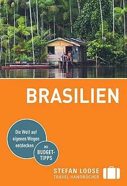 Kartonierter Einband Stefan Loose Reiseführer Brasilien von Nicolas Stockmann, Werner Rudhart, Helmuth Taubald