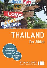 Kartonierter Einband Stefan Loose Reiseführer Thailand Der Süden von Andrea Markand, Markus Markand, Mischa Loose