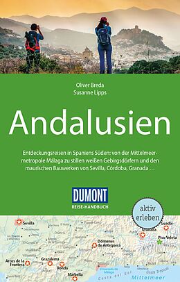 Kartonierter Einband DuMont Reise-Handbuch Reiseführer Andalusien von Oliver Breda, Susanne Lipps