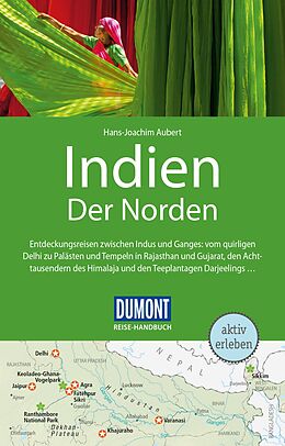 Kartonierter Einband DuMont Reise-Handbuch Reiseführer Indien, Der Norden von Hans-Joachim Aubert