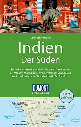 Kartonierter Einband DuMont Reise-Handbuch Reiseführer Indien, Der Süden von Karen Schreitmüller