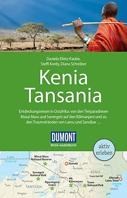 Kartonierter Einband DuMont Reise-Handbuch Reiseführer Kenia, Tansania von Steffi Kordy, Daniela Eiletz-Kaube, Diana Schreiber