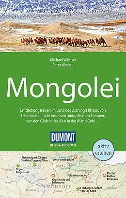 Kartonierter Einband DuMont Reise-Handbuch Reiseführer Mongolei von Peter Woeste, Michael Walther