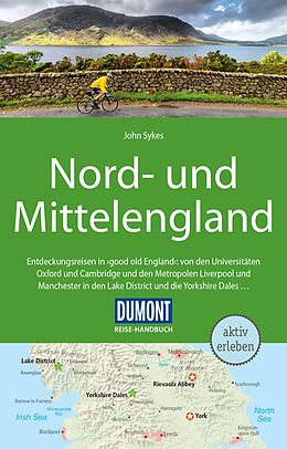 Kartonierter Einband DuMont Reise-Handbuch Reiseführer Nord-und Mittelengland von John Sykes