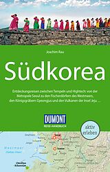 Kartonierter Einband DuMont Reise-Handbuch Reiseführer Südkorea von Joachim Rau