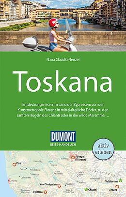 Kartonierter Einband DuMont Reise-Handbuch Reiseführer Toskana von Nana Claudia Nenzel