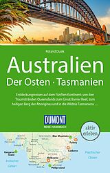 Kartonierter Einband DuMont Reise-Handbuch Reiseführer Australien, Der Osten und Tasmanien von Roland Dusik