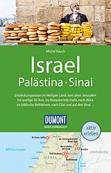 Kartonierter Einband DuMont Reise-Handbuch Reiseführer Israel, Palästina, Sinai von Michel Rauch