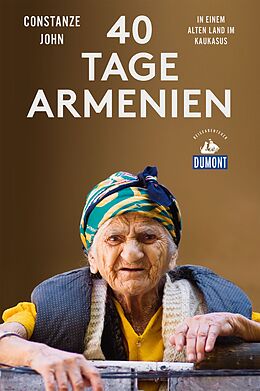 Kartonierter Einband 40 Tage Armenien von Constanze John