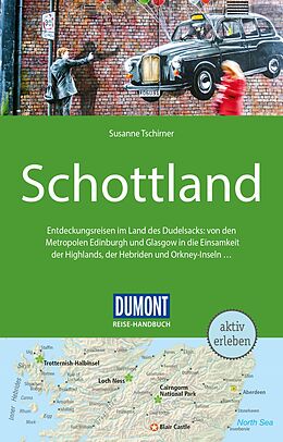 Kartonierter Einband DuMont Reise-Handbuch Reiseführer Schottland von Susanne Tschirner