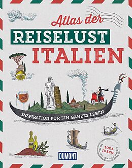 Fester Einband DuMont Bildband Atlas der Reiselust Italien von Philippe Gloaguen