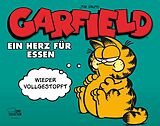 Kartonierter Einband Garfield - Ein Herz für Essen von Jim Davis
