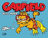 Kartonierter Einband Garfield - will Meer von Jim Davis