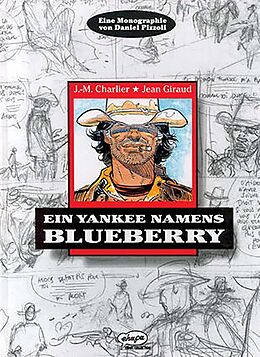 Fester Einband Ein Yankee namens Blueberry von Jean-Michel Charlier, Jean Giraud, Daniel Pizzoli