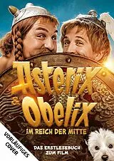 Fester Einband Asterix und Obelix im Reich der Mitte - Das Buch zum Film von Albert Uderzo, René Goscinny