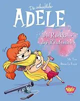 Kartonierter Einband Die schreckliche Adele 09 von Mr. Tan, Diane le Feyer