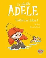 Kartonierter Einband Die schreckliche Adele 12 von Mr. Tan, Diane le Feyer