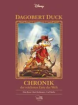 Fester Einband Dagobert Duck - Chronik der reichsten Ente der Welt von Disney, Carl Barks, Don Rosa