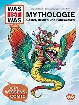 Fester Einband WAS IST WAS Comic - Mythologie von Aljoscha Jelinek, Matthias Kempke