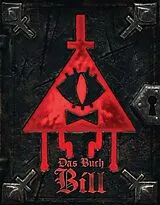 Fester Einband Willkommen in Gravity Falls - Das Buch Bill von Alex Hirsch, Disney
