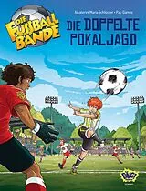 Fester Einband DIE FUSSBALLBANDE - Der Comic von Aikaterini Maria Schlösser