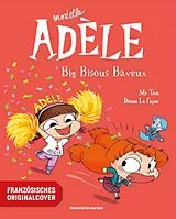 Kartonierter Einband Die schreckliche Adele 13 von Mr. Tan, Diane le Feyer