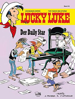 Fester Einband Lucky Luke 45 von Morris, Xavier Fauche, Jean Léturgie