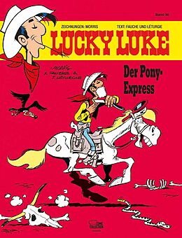 Fester Einband Lucky Luke 56 von Morris, Xavier Fauche, Jean Léturgie