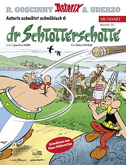 Fester Einband Asterix Mundart Schwäbisch VI von Jean-Yves Ferri, Didier Conrad