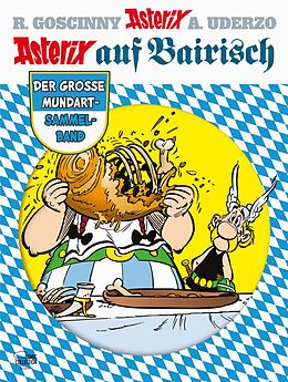 Fester Einband Asterix auf Bairisch von René Goscinny, Albert Uderzo