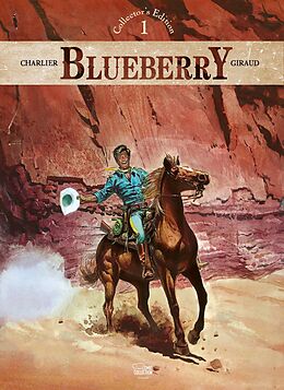 Fester Einband Blueberry - Collector's Edition 01 von Jean-Michel Charlier, Jean Giraud