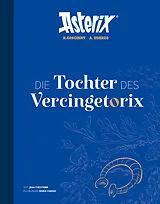 Fester Einband Asterix 38 Superluxusedition von Jean-Yves Ferri, Didier Conrad