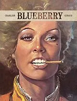 Fester Einband BLUEBERRY COLLECTOR'S ED. B.5 von CHARLIER / GIRAUD