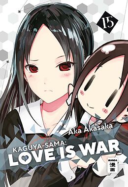 Kartonierter Einband Kaguya-sama: Love is War 15 von Aka Akasaka