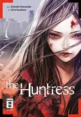 E-Book (epub) The Huntress 01 von Hiro Kiyohara, Keisuke Matsuoka