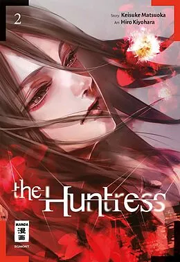 E-Book (epub) The Huntress 02 von Hiro Kiyohara, Keisuke Matsuoka