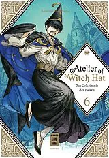 Kartonierter Einband Atelier of Witch Hat 06 von Kamome Shirahama