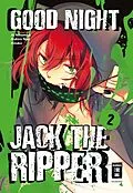 E-Book (epub) Good Night Jack the Ripper 02 von Ai Ninomiya, Ikuhiro Nao, Kinako