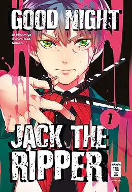E-Book (epub) Good Night Jack the Ripper 01 von Ai Ninomiya, Ikuhiro Nao, Kinako
