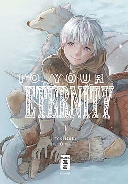 Kartonierter Einband To Your Eternity 01 von Yoshitoki Oima