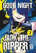 E-Book (epub) Good Night Jack the Ripper 03 von Ai Ninomiya, Ikuhiro Nao, Kinako