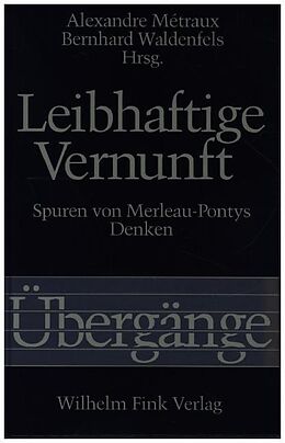 Paperback Leibhaftige Vernunft von Metraux, Waldenfels
