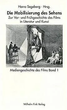 Die Mobilisierung des Sehens