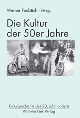 Paperback Die Kultur der 50er Jahre von Gerhard Schäffner, Pierangelo Maset, Günter Häntzschel