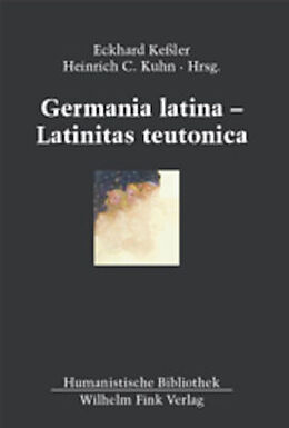 Leinen-Einband Germania latina - Latinitas teutonica von Outi Merisalo, Francesco Tateo, Dott Luigi u a Rossi