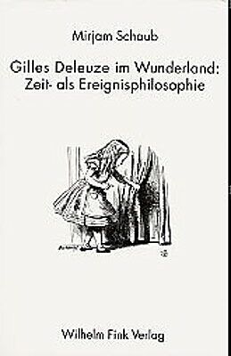 Gilles Deleuze im Wunderland