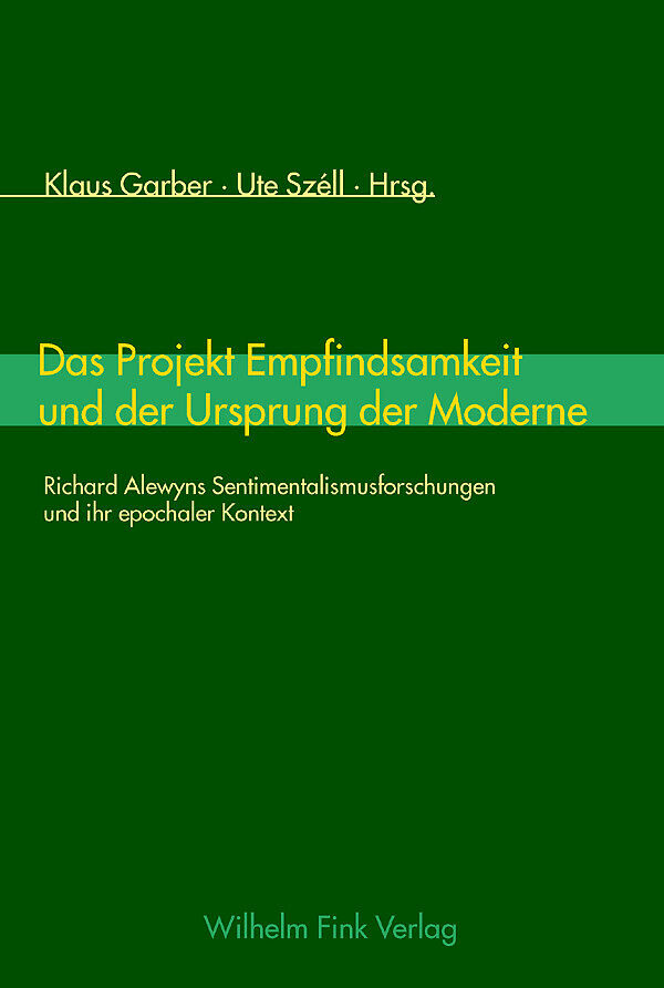 Das Projekt Empfindsamkeit und der Ursprung der Moderne