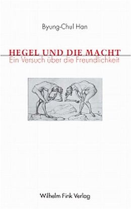 Kartonierter Einband Hegel und die Macht von Byung-Chul Han