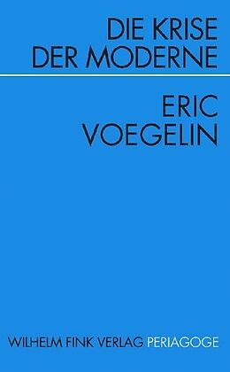 Fester Einband Die Krise von Eric Voegelin